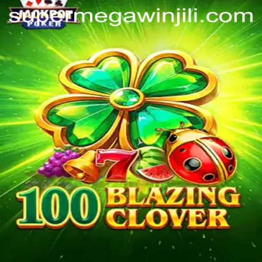 Exploring the Thrilling World of 100BlazingClover: Unraveling the Secrets of SUPERMEGAWIN